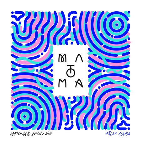 MATOMA & BECKY HILL - False Alarm - Single - Zortam Music