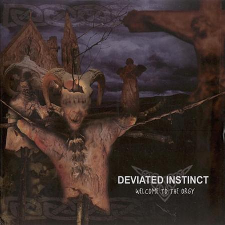 Deviated Instinct - Welcome To The Orgy - Zortam Music