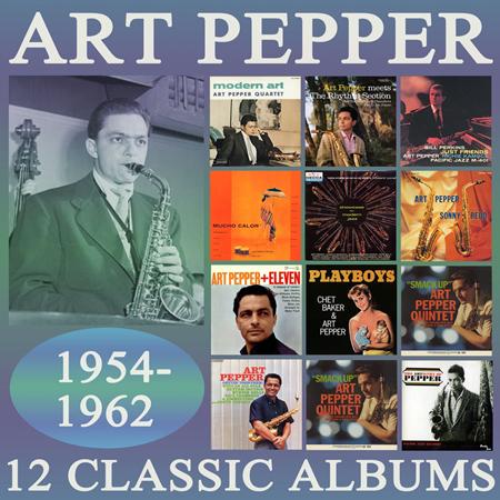Art Pepper - Twelve Classic Albums 1954-1962 - Zortam Music