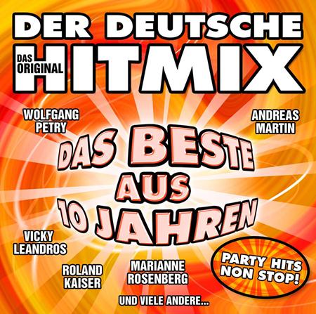 Wolfgang Petry - Der Deutsche Hitmix Die Besten 10 Jahre - Zortam Music