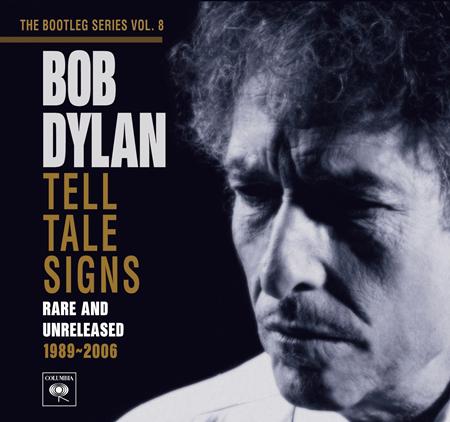Bob Dylan - Tell Tale Signs the Bootleg Series Vol 8 - Zortam Music Bob Dylan - Tell Tale Signs the Bootleg Series Vol 8 - Zortam Music