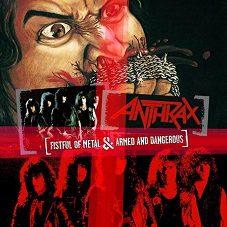 ANTHRAX - Fistful Of Metalarmed And Dangerous - Zortam Music