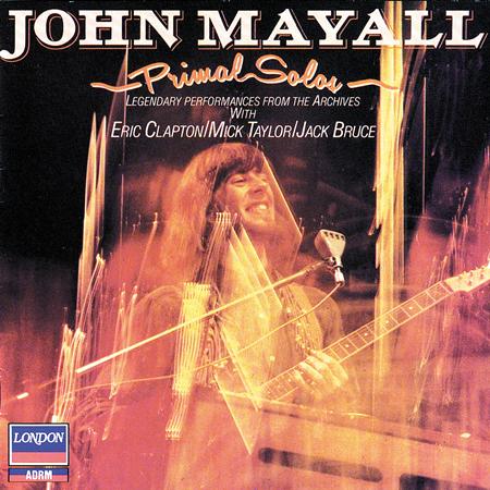 John Mayall - Primal Solos [live] - Zortam Music