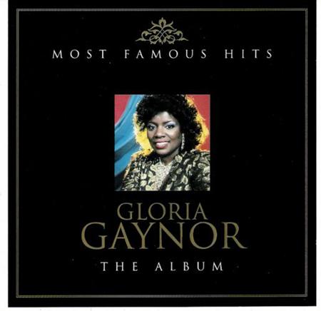 Gloria Gaynor - Most Famous Hits The Album [disc 1] - Zortam Music