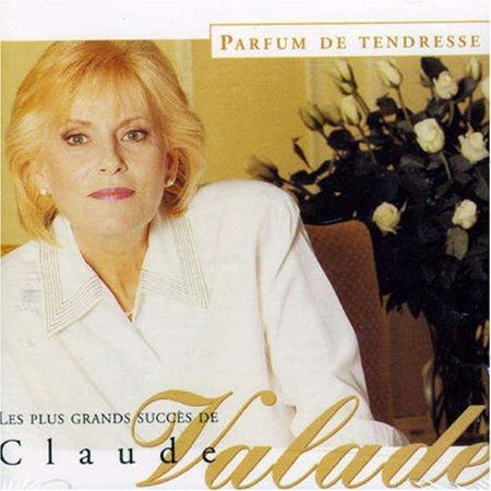 Claude Valade - Parfum de tendresse - Zortam Music