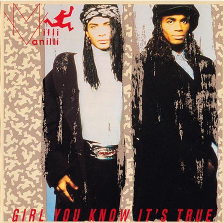 MILLI VANILLI - Girl You Know It
