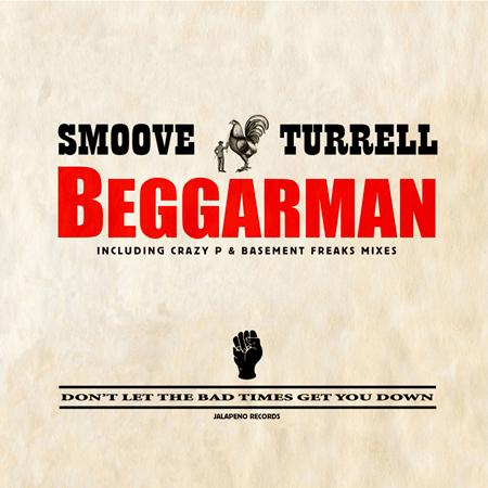 Smoove & Turrell - Beggarman (Basement Freaks Remix) Lyrics - Zortam Music