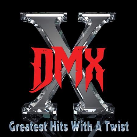 DMX - Greatest Hits With A Twist [Deluxe Edition] - Zortam Music