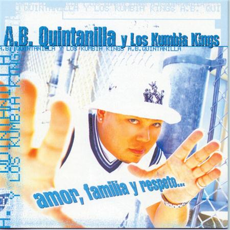 A.B. Quintanilla - Amor, Familia y Respeto - Zortam Music
