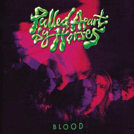 Pulled Apart by Horses - Blood - Zortam Music