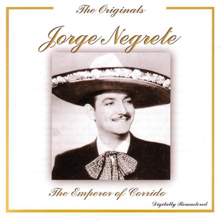Jorge Negrete - Corridos y Rancheros - Zortam Music