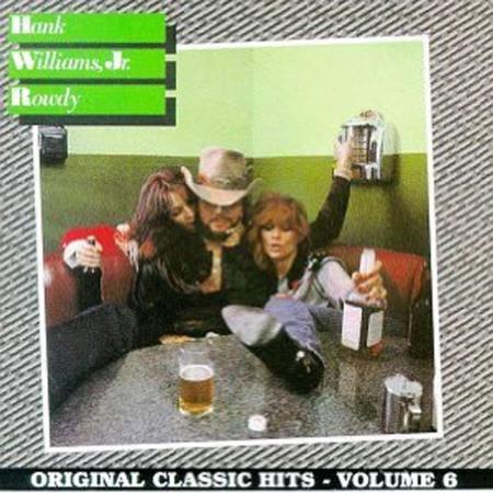 Jr. Hank Williams - Rowdy - Zortam Music