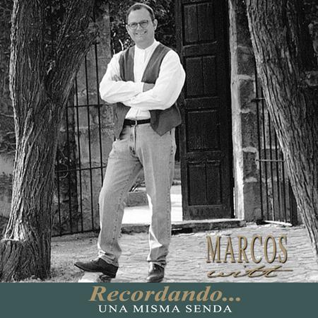 Marcos Witt - Recordando... Una Misma Senda - Zortam Music
