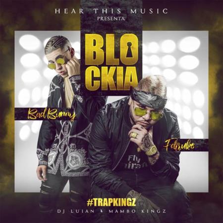 Bad Bunny & Farruko Feat. DJ L - Blockia Lyrics - Zortam Music