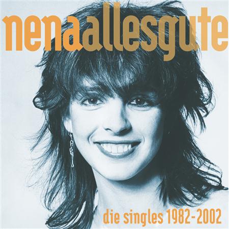 Nena - Alles Gute Die Singles 1982-2002 [disc 2] - Zortam Music