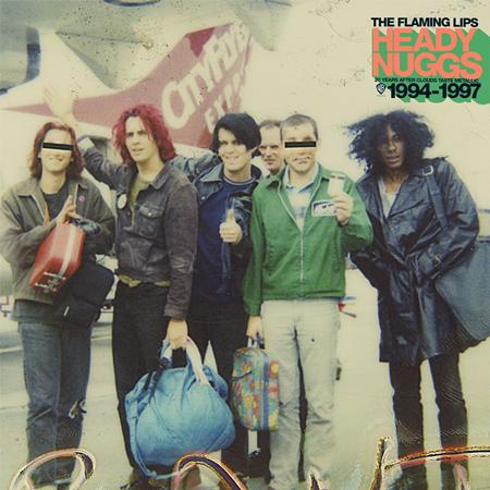 The Flaming Lips - Heady Nuggs 20 Years After Clouds Taste Metallic 1994-1997 - Zortam Music