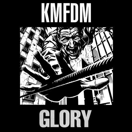 KMFDM - Glory (War & Slavery Mix) Lyrics - Zortam Music