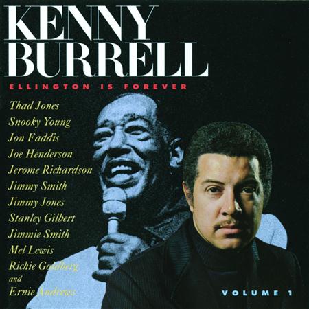 Kenny Burrell - Ellington Is Forever, Volume 1 - Zortam Music