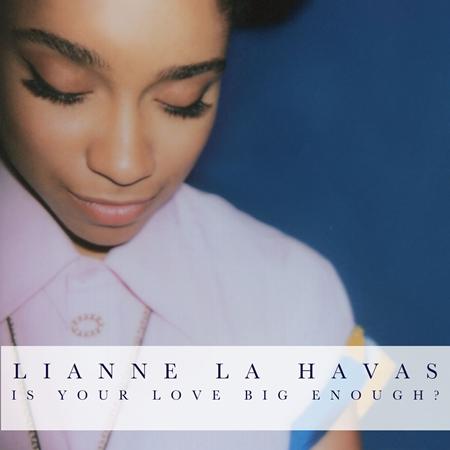 Lianne La Havas - Is Your Love Big Enough? (Deluxe Edition) - Zortam Music