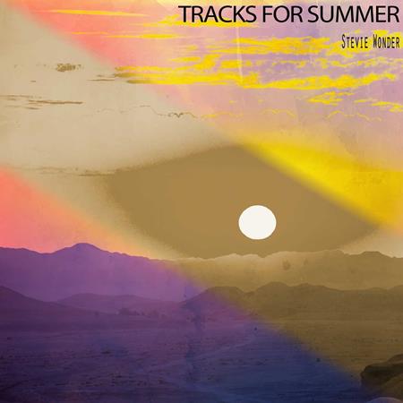 Stevie Wonder - Tracks for Summer - Zortam Music Stevie Wonder - Tracks for Summer - Zortam Music