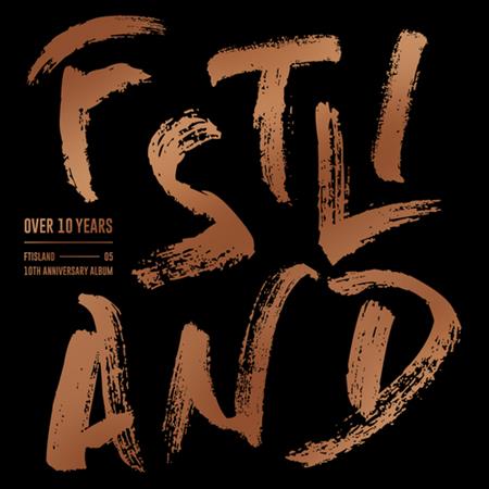 FTIsland - FTISLAND 10th Anniversary Album 