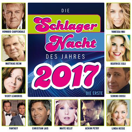 Michelle - Die Schlagernacht des Jahres 2017 - Die Erste - Zortam Music