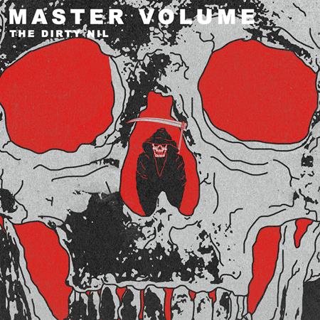 The Dirty Nil - Master Volume - Zortam Music
