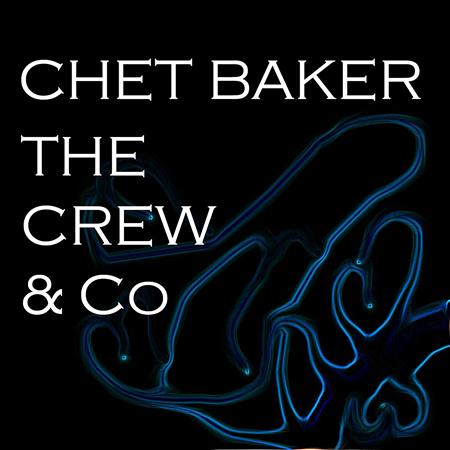 Chet Baker - The Crew & Co - Zortam Music