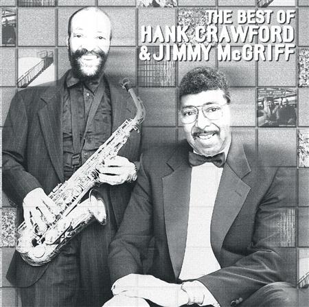 Hank Crawford - The Best Of Hank Crawford & Jimmy Mcgriff - Zortam Music
