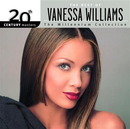VANESSA WILLIAMS - 20th Century Masters The Millennium Collection - The Best Of Vanessa Williams - Zortam Music