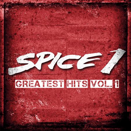 Spice 1 - The Greatest Hits, Vol. 1 - Zortam Music