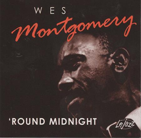 the wes montgomery quartet - Round Midnight - Zortam Music