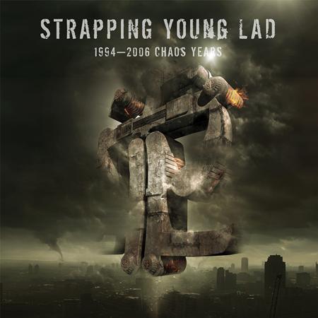 Strapping Young Lad - 1994-2006 Chaos Years - Zortam Music