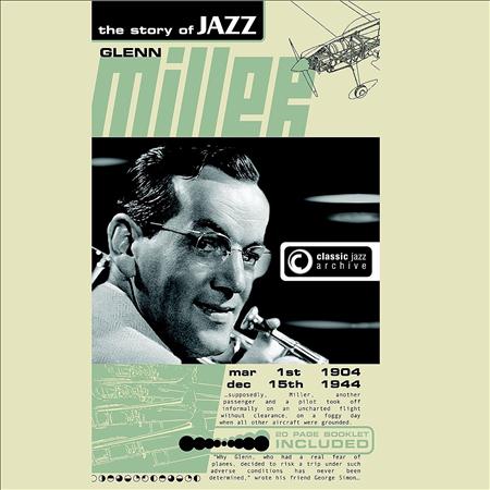 GLENN MILLER - Glenn Miller - The Story Of Jazz - Zortam Music GLENN MILLER - Glenn Miller - The Story Of Jazz - Zortam Music