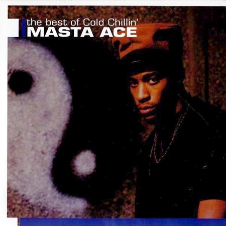 Masta Ace - Best Of Cold Chillin