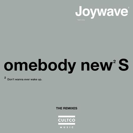 JOYWAVE - Somebody New - Zortam Music