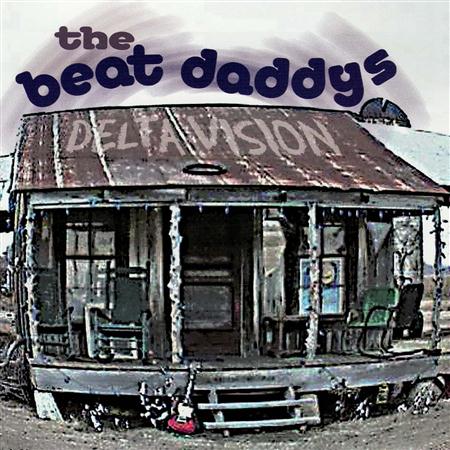The Beat Daddys - Delta Vision - Zortam Music