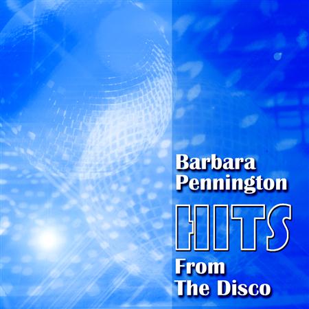 Barbara Pennington - Hits From The Disco - Zortam Music