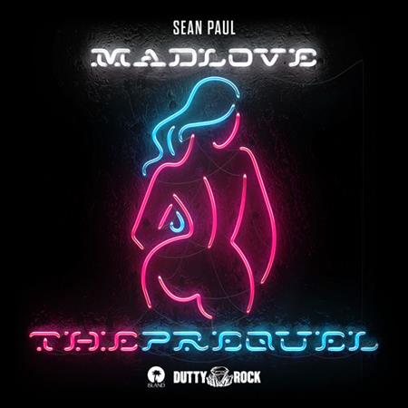 Sean Paul & David Guetta feat. Becky G - Mad Love: The Prequel - Zortam Music
