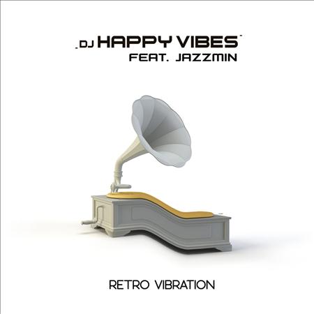 Dj Happy Vibes - Retro Vibration - Zortam Music