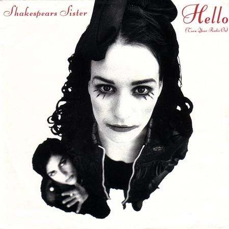 Shakespears Sister - Hello (Turn Your Radio On) (Album Version) Lyrics - Zortam Music