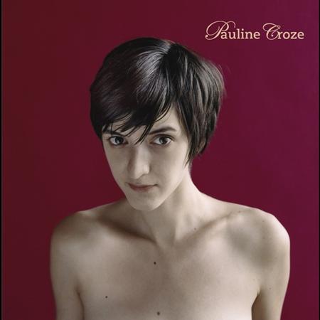Pauline Croze - Pauline Croze - Zortam Music