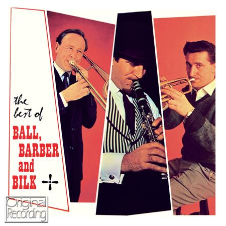 MR. ACKER BILK AND HIS PARAMOUNT JAZZ BAND - The Best Of Ball, Barber & Bilk - Zortam Music