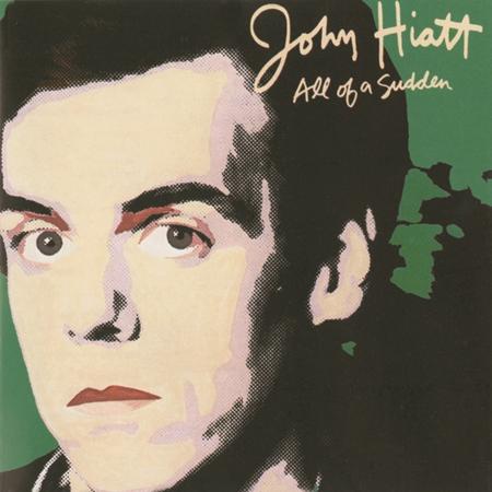 John Hiatt - All Of A Sudden [Japan 2013] - Zortam Music