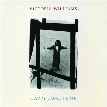 Victoria Williams - Happy Come Home - Zortam Music