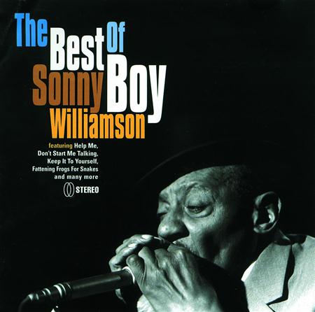 Sonny Boy Williamson II - The Best Of Sonny Boy Williamson - Zortam Music
