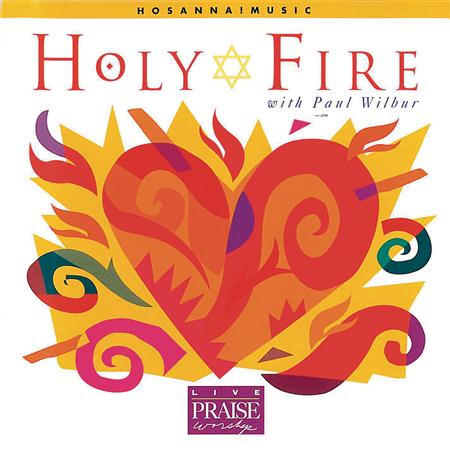 Paul Wilbur - Holy Fire [Split Tracks] - Zortam Music