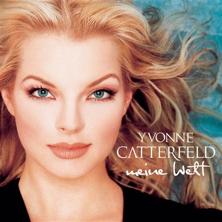 Yvonne Catterfeld - Yvonne Catterfeld - Meine Welt - Zortam Music