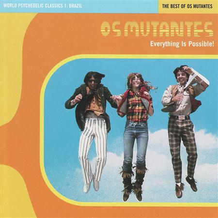 Os Mutantes - 1001 Songs You Must Hear Before You Die - Zortam Music