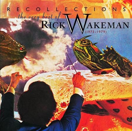 Rick Wakeman - Recollections - The Very Best Of Rick Wakeman (1973 - 1979) - Zortam Music